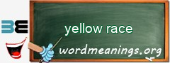 WordMeaning blackboard for yellow race